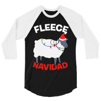 Fleece Navidad   Funny Christmas Sheep 3/4 Sleeve Shirt | Artistshot