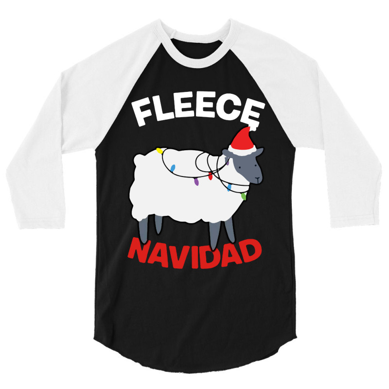 Fleece Navidad   Funny Christmas Sheep 3/4 Sleeve Shirt | Artistshot