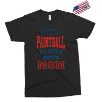 My Favorite Paintball Player Calls Me Mom Exclusive T-shirt | Artistshot