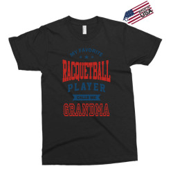My favorite Racquetball Player calls me GRANDMA Exclusive T-shirt | Artistshot