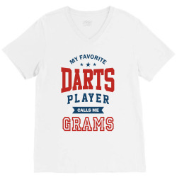 My favorite Darts Player calls me GRAMS V-Neck Tee | Artistshot