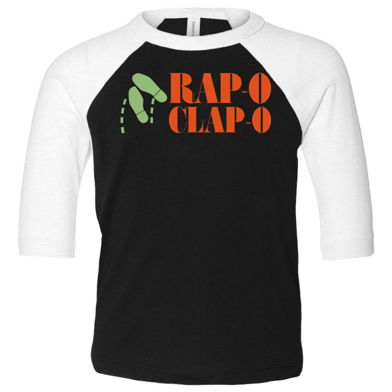 Rap O Clap O Dance Toddler 3/4 Sleeve Tee | Artistshot