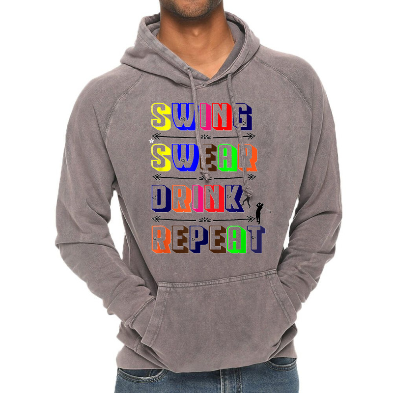 Swing Swear Drink Repeat Golf Love Design Vintage Hoodie | Artistshot