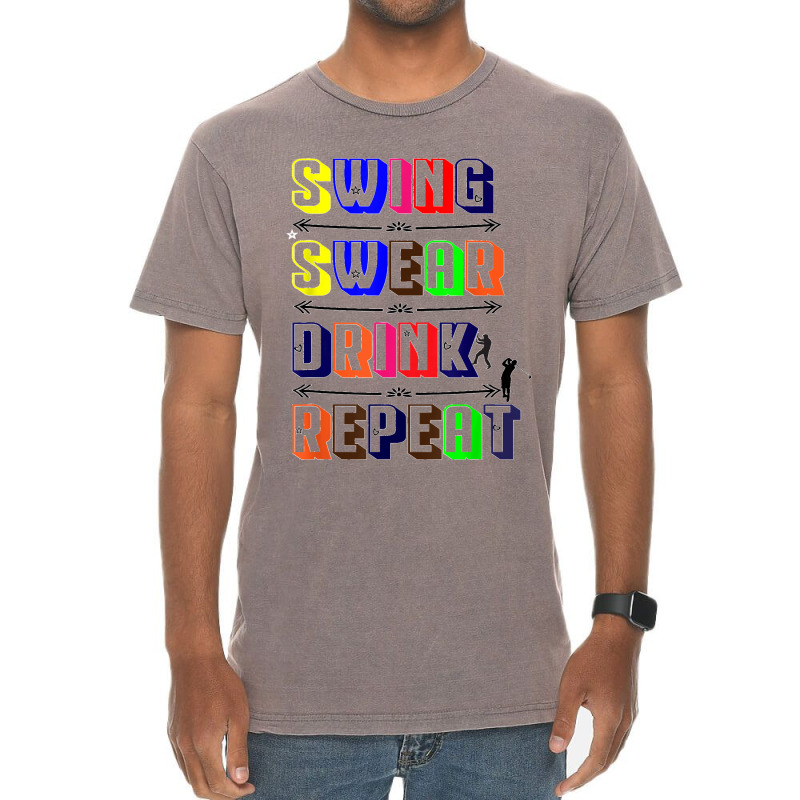 Swing Swear Drink Repeat Golf Love Design Vintage T-shirt | Artistshot