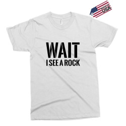 wait, i see a rock black Exclusive T-shirt | Artistshot