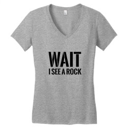 wait, i see a rock black Women's V-Neck T-Shirt | Artistshot
