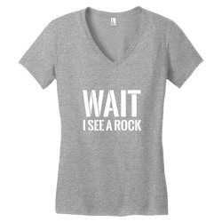 wait, i see a rock white Women's V-Neck T-Shirt | Artistshot