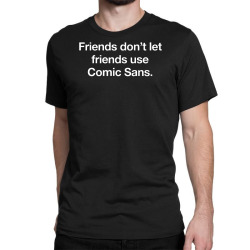 comic sans Classic T-shirt | Artistshot