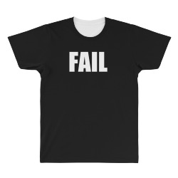 fail All Over Men's T-shirt | Artistshot