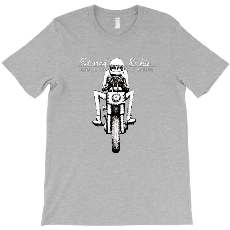 Esward Richie Handmade For Your Motor Bike T-shirt | Artistshot