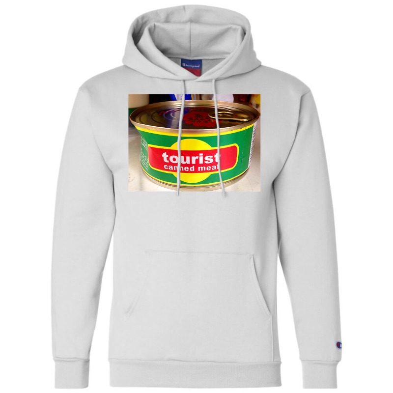 Tourist Canned Meat T Shirt Champion Hoodie | Artistshot