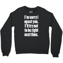 for being right nexs time Crewneck Sweatshirt | Artistshot