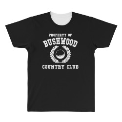froporty of bushwood All Over Men's T-shirt | Artistshot