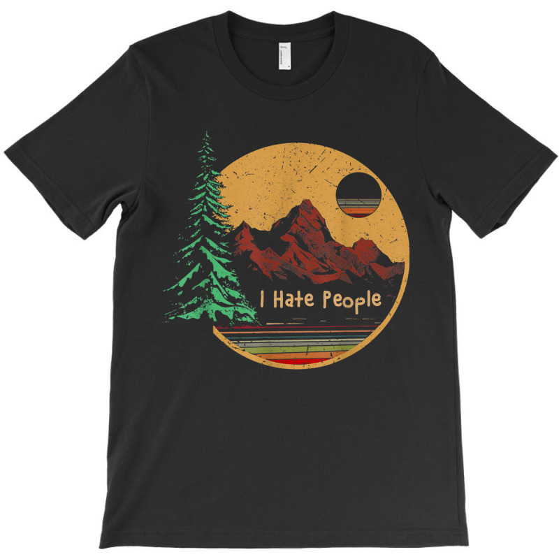 I Hate People Camping Outdoors Tent Mountain Funny Vintage T Shirt T-shirt | Artistshot