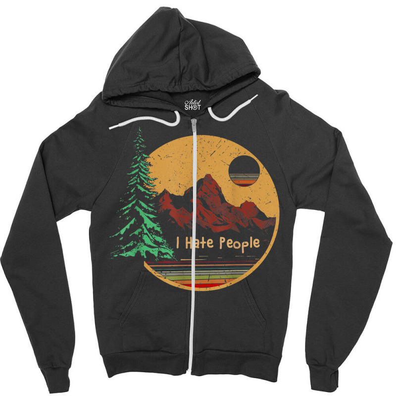 I Hate People Camping Outdoors Tent Mountain Funny Vintage T Shirt Zipper Hoodie | Artistshot