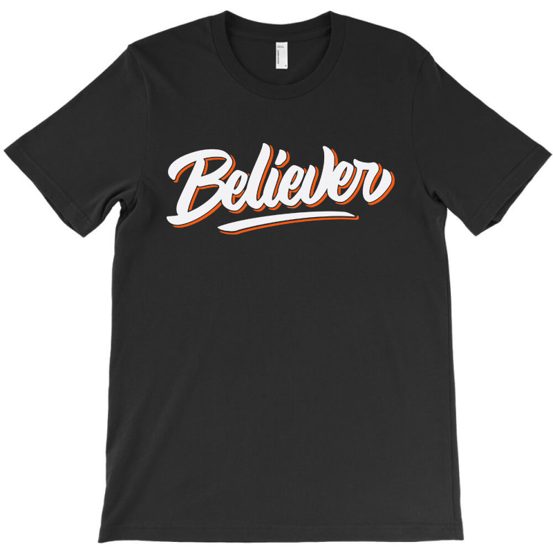 Believer T-shirt | Artistshot