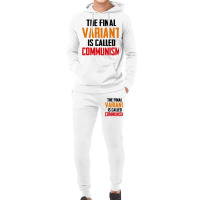 Quote The Final Variant Is Called Communism Hoodie & Jogger Set | Artistshot