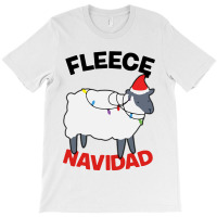 Fleece Navidad   Funny Christmas Sheep T-shirt | Artistshot