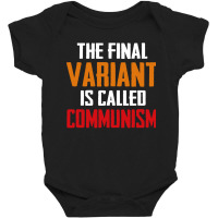 Quote The Final Variant Is Called Communism Baby Bodysuit | Artistshot