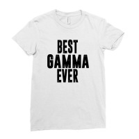 Best Gamma Ever Ladies Fitted T-shirt | Artistshot