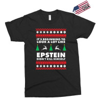 Epstein Didnt Kill Himself Christmas Exclusive T-shirt | Artistshot