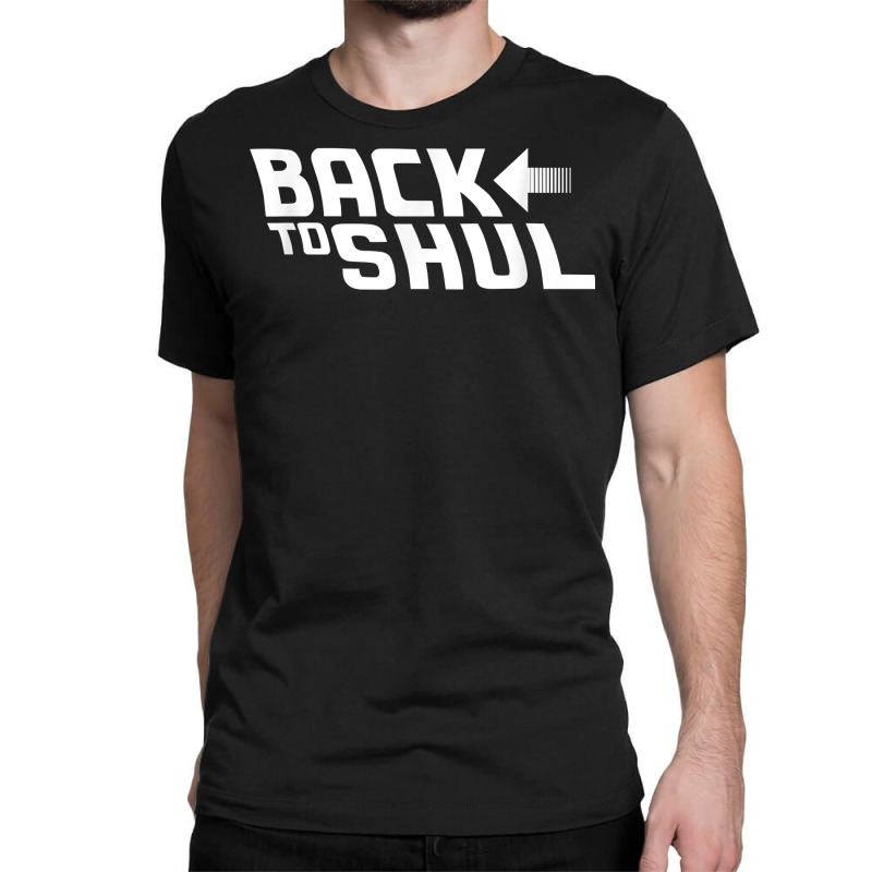 Back To Shul Rosh Hashanah Yom Kippur Jewish Hebrew School T Shirt Classic T-shirt | Artistshot