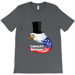 eagle lincoln's birthday for dark T-Shirt | Artistshot