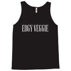 edgy veggie for dark Tank Top | Artistshot