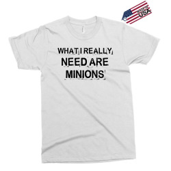 what i really need are minions for light Exclusive T-shirt | Artistshot