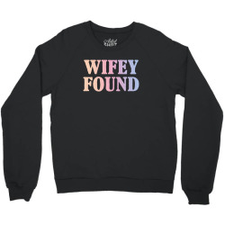 wifey found Crewneck Sweatshirt | Artistshot