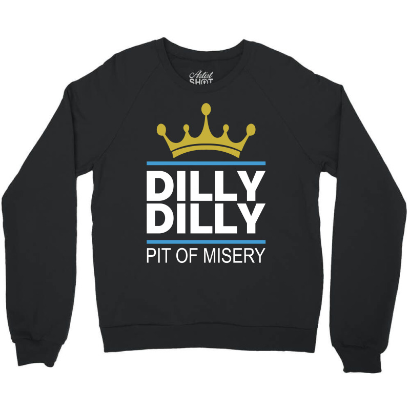 Dilly Dilly Pit Of Misery Crewneck Sweatshirt | Artistshot
