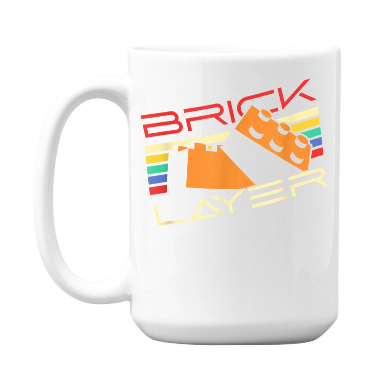 Brick Layer Master Builder Big Building Blocks Engineer Toy T Shirt 15 Oz Coffee Mug | Artistshot