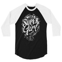 I Am A Super Girl 3/4 Sleeve Shirt | Artistshot