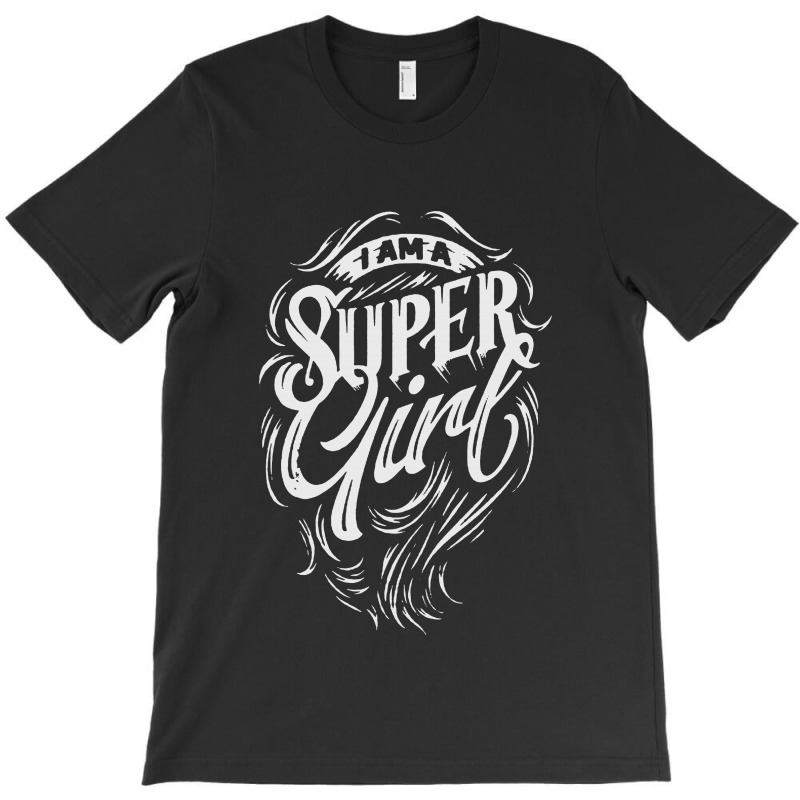 I Am A Super Girl T-shirt | Artistshot