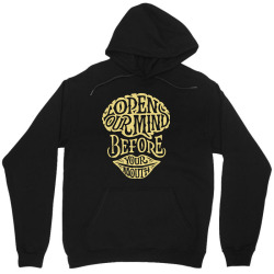 open your mind before your mounth Unisex Hoodie | Artistshot