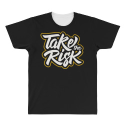 take the risk All Over Men's T-shirt | Artistshot
