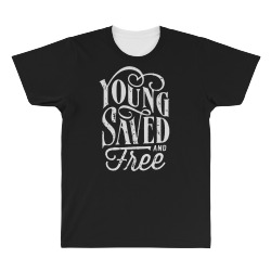 young saved and free All Over Men's T-shirt | Artistshot