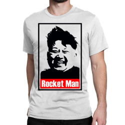 kim jong un parody rocket man Classic T-shirt | Artistshot