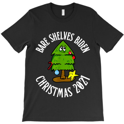 Bare Shelves Funny Meme Christmas T-shirt Designed By Amelia Zack