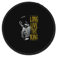 Long Live The King Round Patch | Artistshot