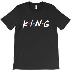 friends tv show parody king for dark T-Shirt | Artistshot