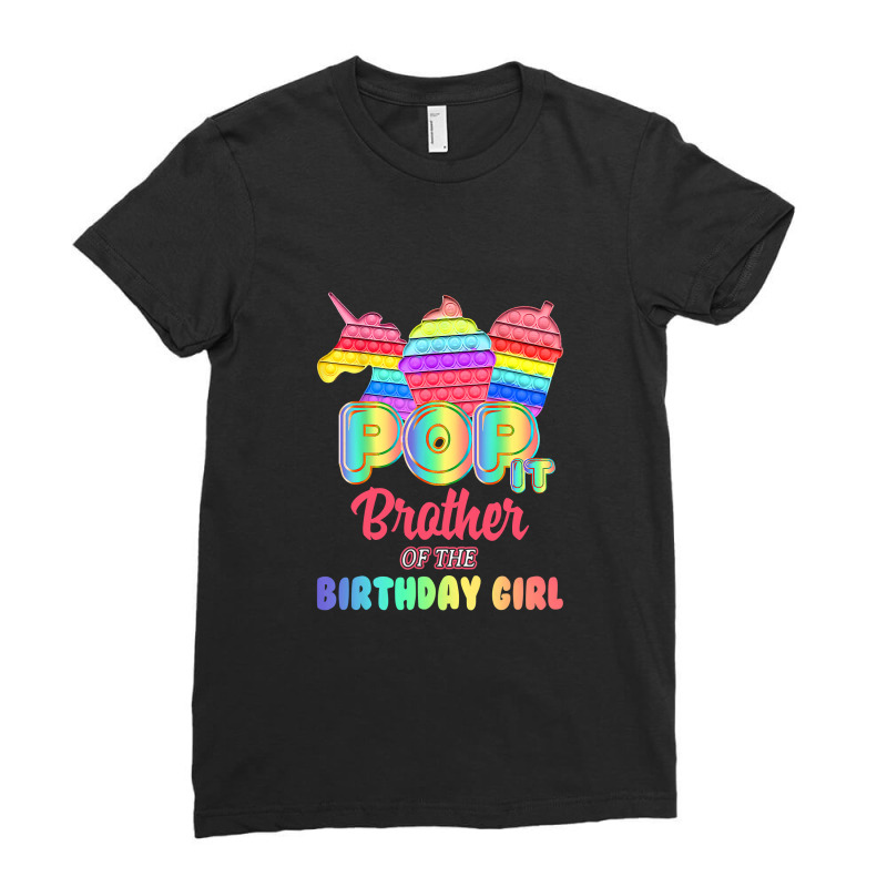 Pop It Brother Of The Birthday Girl Fidget Family Matching T Shirt Ladies Fitted T-Shirt by Kevin_VandenBerge | Artistshot