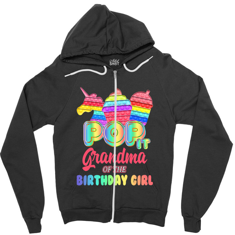 Pop It Grandma Of The Birthday Girl Fidget Family Matching T Shirt Zipper Hoodie by Kevin_VandenBerge | Artistshot