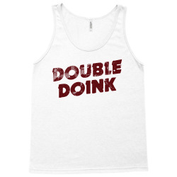 double doink Tank Top | Artistshot