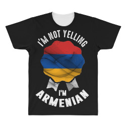 I'm Not Yelling I'm Armenian All Over Men's T-shirt | Artistshot