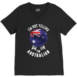 I'm Not Yelling I'm Australian V-Neck Tee | Artistshot
