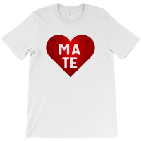 Soulmate Mate T-shirt | Artistshot