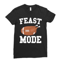 Funny Thanksgiving Football Feast Mode 01 Ladies Fitted T-shirt Designed By Creatordesigns1