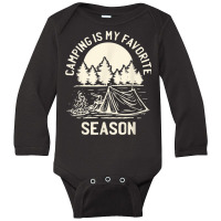 Tent Camping Hking   Camping Is My Favorite Season T Shirt Long Sleeve Baby Bodysuit | Artistshot