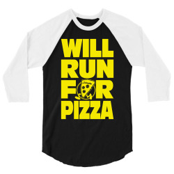 Will Run for Pizza 3/4 Sleeve Shirt | Artistshot